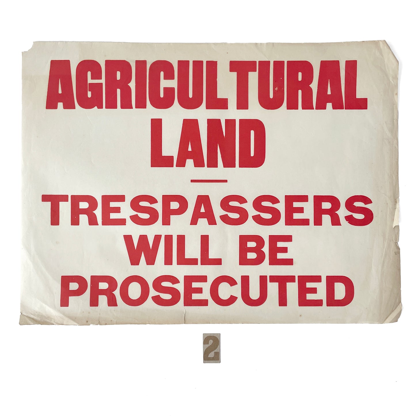 1950’s Original Letterpress Printed Poster – Agricultural Land – Trespassers Will Be Prosecuted – OPTION 2